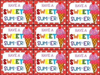 Preview of End of Year Gift Tag (Have a Sweet Summer-Ice Cream)