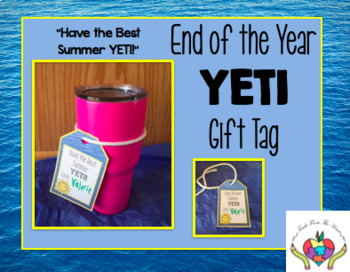 End of Year Gift Tag for YETI CUP by Teach from the heART