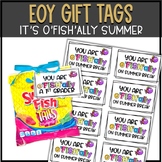 End of Year Gift Tags: You are o'FISH'ally on summer break