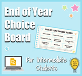 End of Year Google Slides Choice Board for Intermediate Students