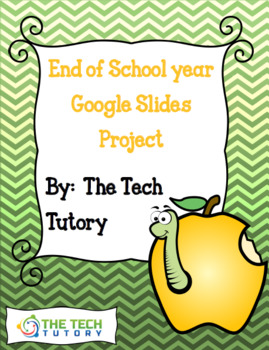 Preview of End of Year Google Slides Project
