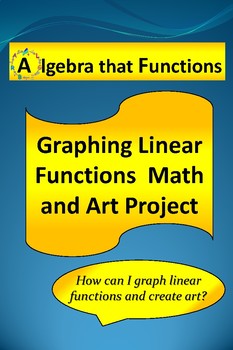 Preview of Math Project Graphing Linear Functions Math and Art Project *DISTANCE LEARNING
