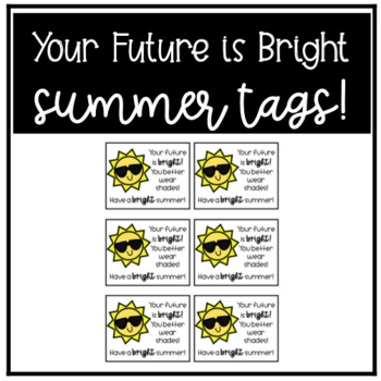 End of Year - Have a Bright Summer - Sunglass Tag by Motivating Little ...