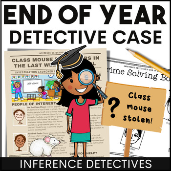 Preview of End of the Year Inferencing Reading Passage Detective Mystery