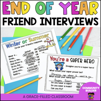 Preview of End of Year Activities Friend Interviews | End of Year Interviews