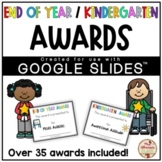 End of Year/Kindergarten Awards {Google Slides™/Classroom™}