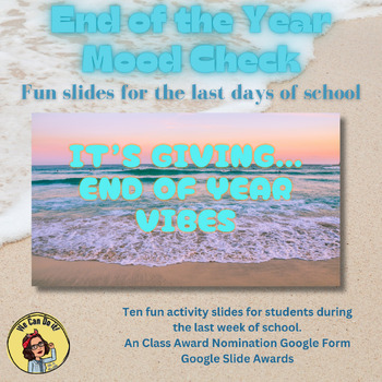 Preview of End of Year Last Days of School Mood Check & Class Awards Google Slides