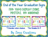 End of Year Lawn Sign Display / Posters - Watch Out Here I