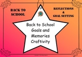 Back to School Memories and Goal Setting Craftivity for 1s