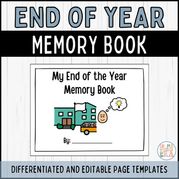 Preview of End of Year Memory Book Autism & Special Education | Differentiated & Editable |