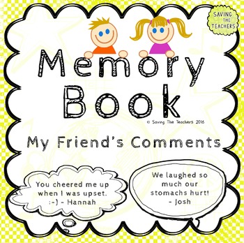 End Of Year Memory Book Friends Comments By Saving The Teachers