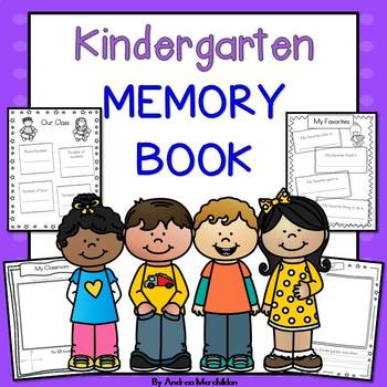 End of Year Memory Book Kindergarten by Andrea Marchildon | TpT