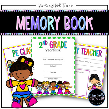 Preview of End of Year Memory Book - Kindness Kids Themed (Preschool - 3rd Grade)