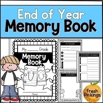 End of Year Memory Book (Non-Grade Specific) by Fresh Pickings | TPT