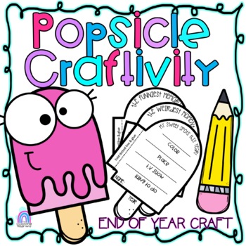 Preview of End of Year POPSICLE CRAFTIVITY | It's Been A Sweet Year Writing Craft