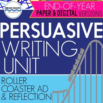 Preview of End of Year Persuasive Writing Unit - Designing a Roller Coaster & Writing an Ad