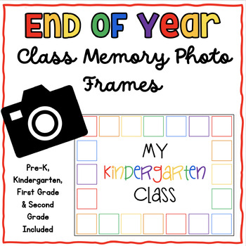 Preview of End of Year Photo Frames ~ Editable ~ Class Memory Page for Students ~All Grades