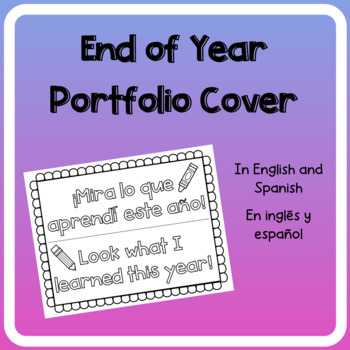 https://ecdn.teacherspayteachers.com/thumbitem/End-of-Year-Portfolio-Cover-Spanish-and-English-6949534-1656584428/original-6949534-1.jpg