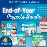 End-of-Year Projects Bundle (Market Day, Rube Goldberg, Ar