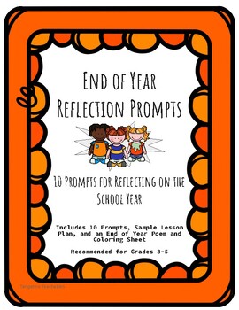 Preview of End of Year Reflection: 10 Prompts for Reflecting on the School Year