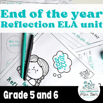 Preview of End of Year Reflections │ 20 writing prompts for Grade 5/6  │ ELA unit w rubrics