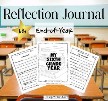 End-of-Year Reflections for 6th Grade by Help Writers Grow | TPT