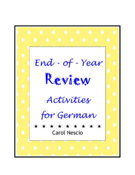 Preview of End-of-Year Review Activities ~ German Final Exam Reviews