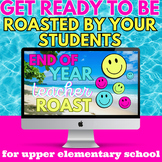 End of Year Roast Fun Activity Upper Elementary +BONUS fre