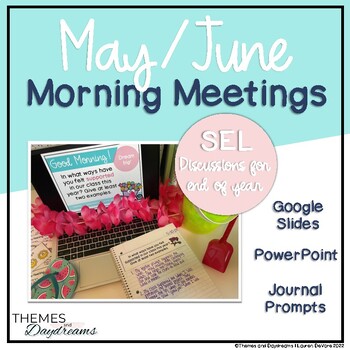 Preview of End of Year SEL Morning Slides | Journal Questions | Digital and Printable