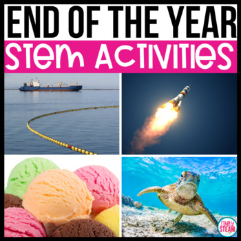 Preview of End of the Year STEM Activities Summer STEM and STEAM Challenges
