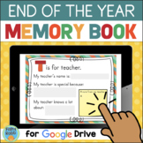 End of Year School Memory Book DIGITAL for Google Drive