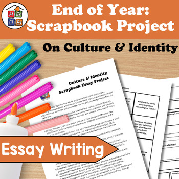 Preview of End of Year Scrapbook Project on Culture and Identity | Essay Writing
