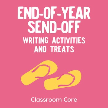 Preview of End-of-Year Send-off: Writing Activities, Bookmarks, & Treat Bag Toppers