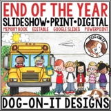 End of Year Slideshow Memory Book Activities Print and Dig