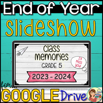 Preview of End of Year Slideshow Memory Book Google Slides™
