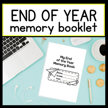 Preview of End of Year Student Memory Booklet - Writing and Drawing Reflection