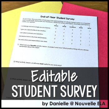 Preview of End of Year Student Survey - Editable Student Evaluation