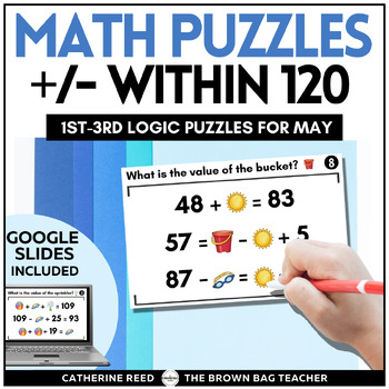 Preview of End of Year Summer Math Logic Puzzles: Adding & Subtracting within 120