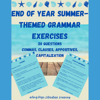 Preview of End of Year Summer-Themed Grammar Exercises Commas, Clauses, Capitalization 6-12