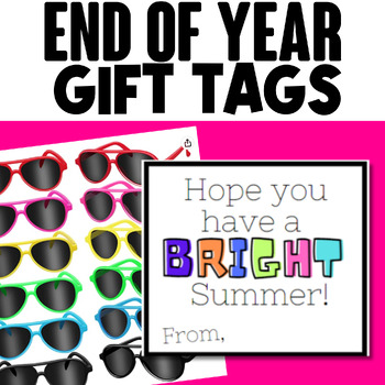 Preview of End of Year Sunglasses Gift Tags - Perfect for Last Day of School Student Gifts