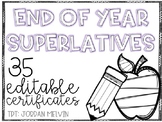 End of Year Superlative Awards {EDITABLE} {PRINTER FRIENDLY}