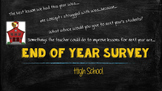 End of Year Survey (High School)