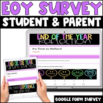 Preview of End of Year Survey | Student and Parent | Digital Google Form | Editable