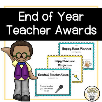 Preview of End of Year TEACHER Awards Certificates - Staff Morale Booster | Superlatives