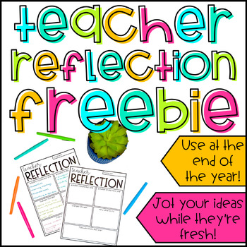 Preview of End of Year Teacher Reflection Freebie | Prep for Next Year | Teacher Planning