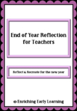 End of Year Teacher Reflection | Wrap up school reflection