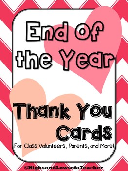 Preview of End of Year Thank You Cards for Volunteers,Teachers, Student to Teacher
