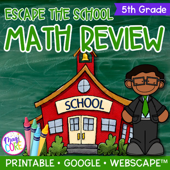 Preview of End of Year Theme Math Escape Room & Webscape™ - Escape the School - 5th Grade