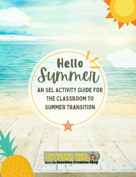 Preview of End of Year Transition to Summer | June Free Resource | Empowering Minds SEL