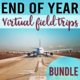 End of Year Virtual Field Trip Bundle (Google Earth Exploration)
